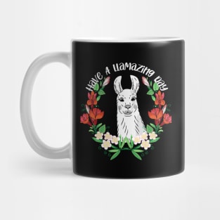 Have A Llamazing Day - Cute Llama Mug